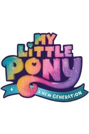 My Little Pony: Yeni Bir Nesil