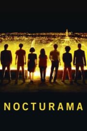 Nocturama: Paris Yanıyor